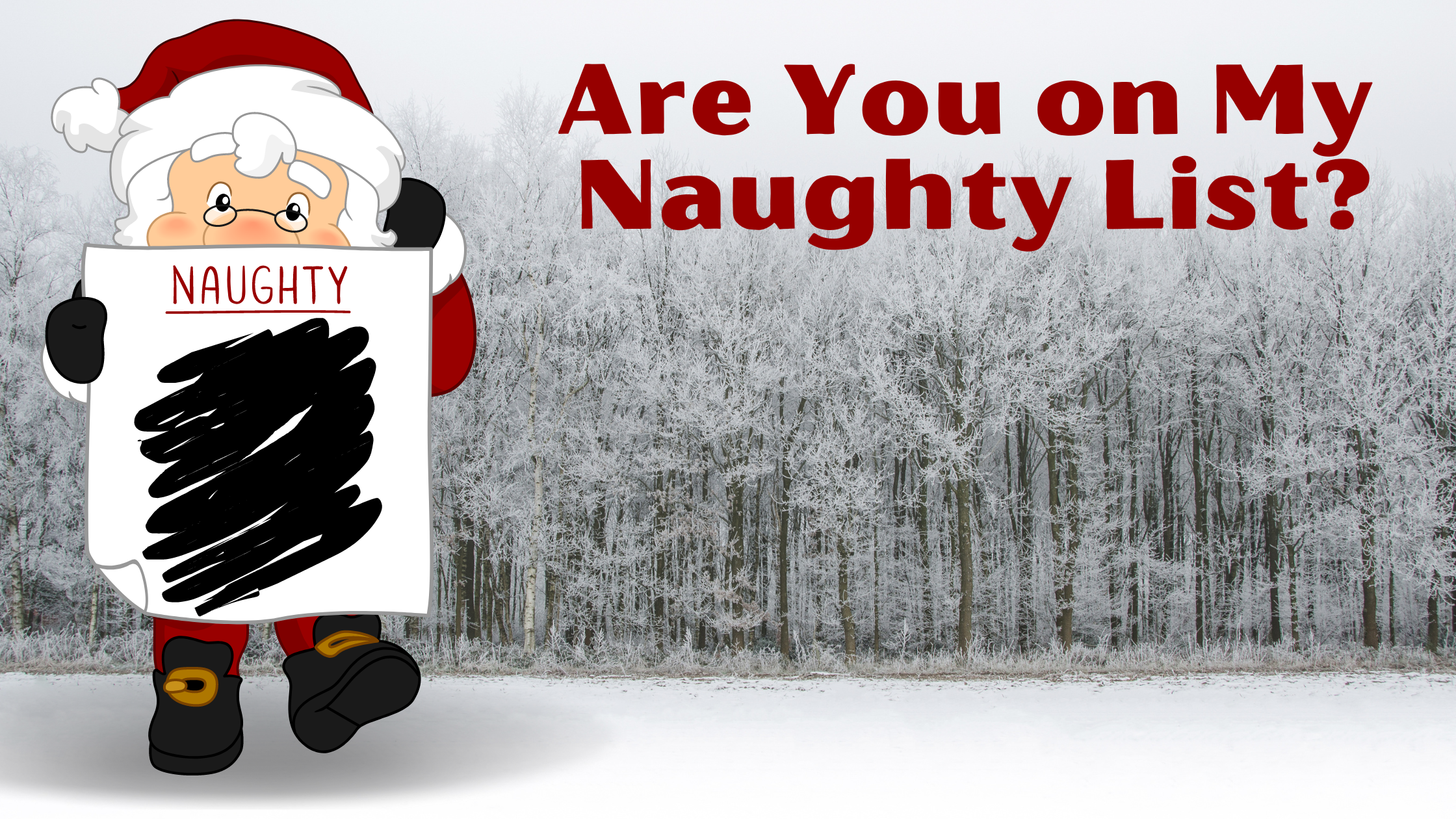 Are you on the Naughty List?