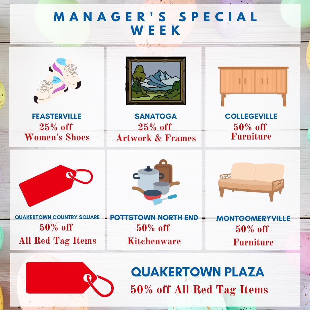 It&rsquo;s Manager Special week! 

Monday (7/3) - Saturday (7/8)

All our stores have a sale picked by the store manager just for you&hellip; Plus Red Tag Clothing is 50% off at All Locations! 

Our Quakertown stores will have a new type of sale, at 