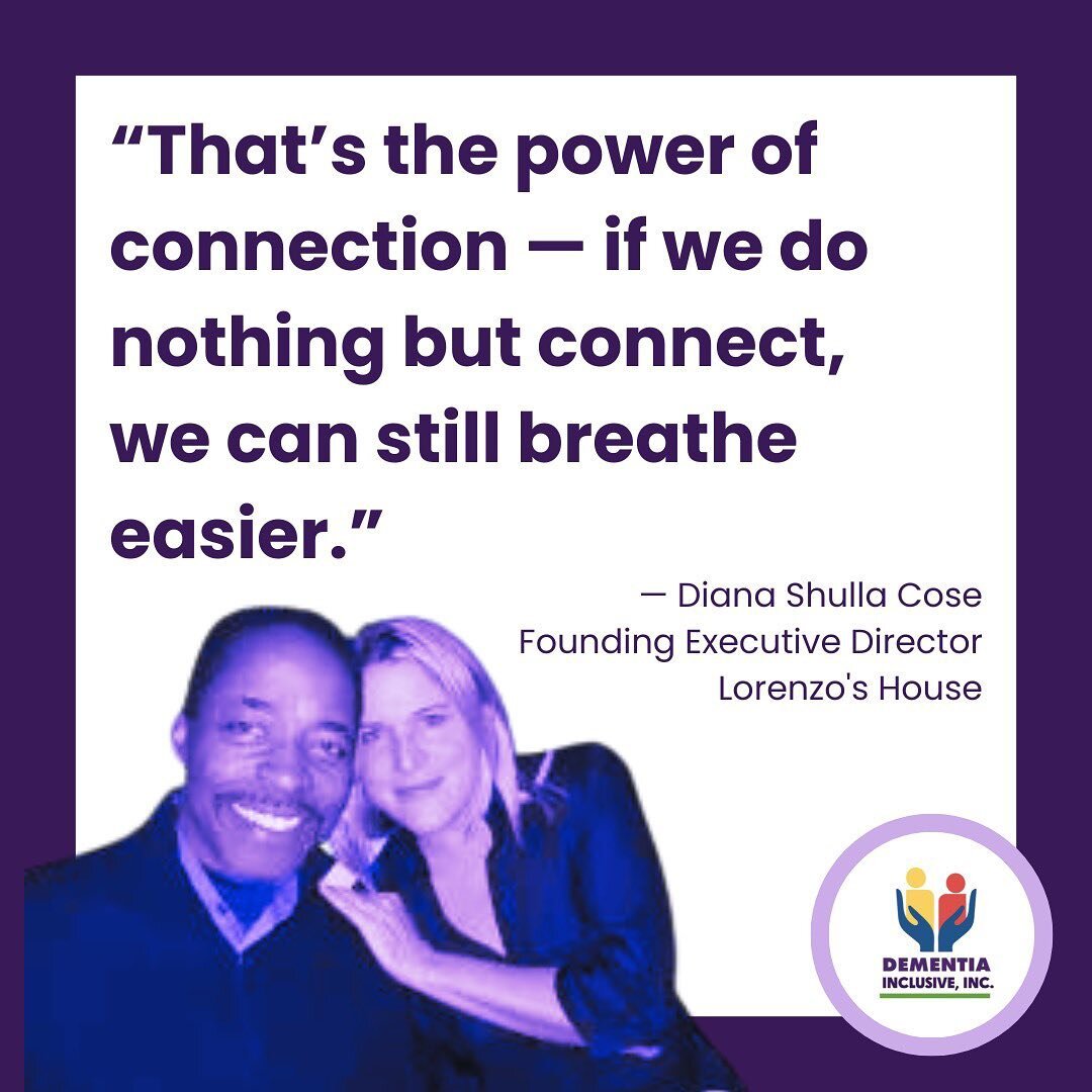 We loved hearing Diana Shulla Cose, the Founder of @lorenzos_house, speak at last month's @nihgov National Institute on Aging - NIH Focus on Aging: Federal Partners&rsquo; Webinar. This quote about the power of connection really stood out to us. Than