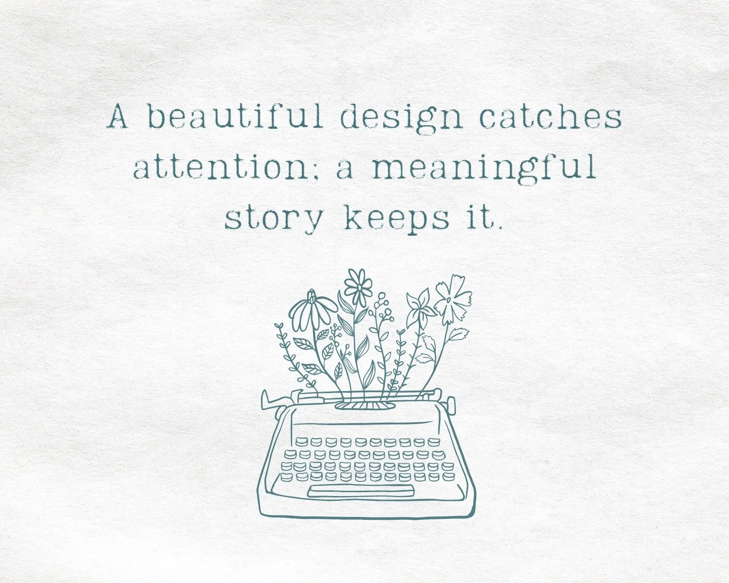 Storytelling turns your website from a static space into an experience that feels personal, grounded, and real.