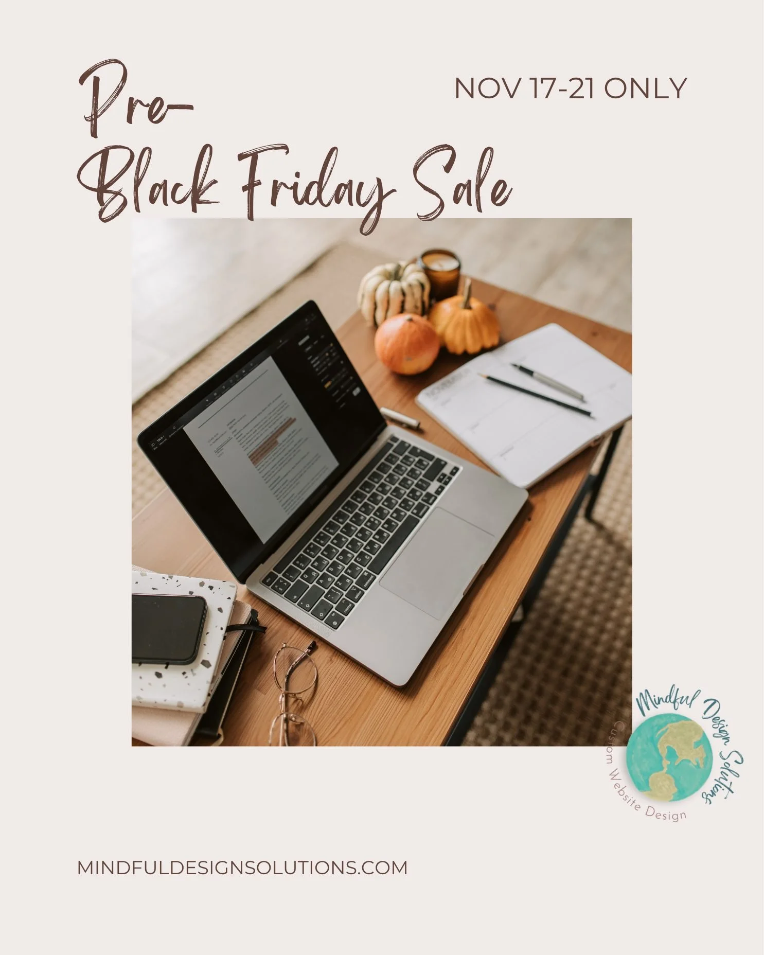 ✨ The PRE&ndash;Black Friday Event Starts Today

Skip the rush and take a mindful approach to your website goals before the holiday noise begins.

From Nov 17&ndash;21 only:
🌿 10% off website design packages
🌿 15% off add-on services
🌿 20% off web