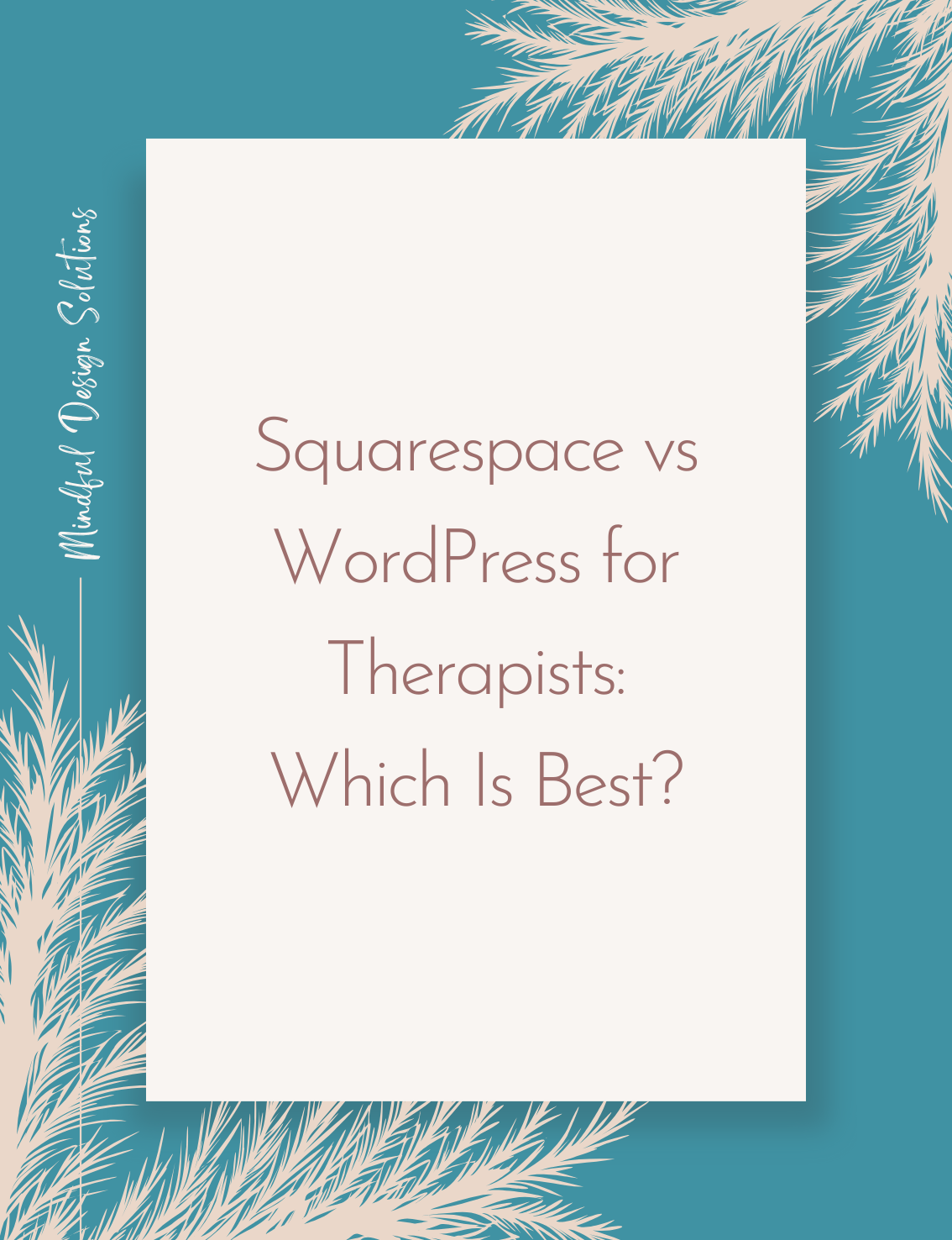 Squarespace vs WordPress for Therapists: Which Is Best?