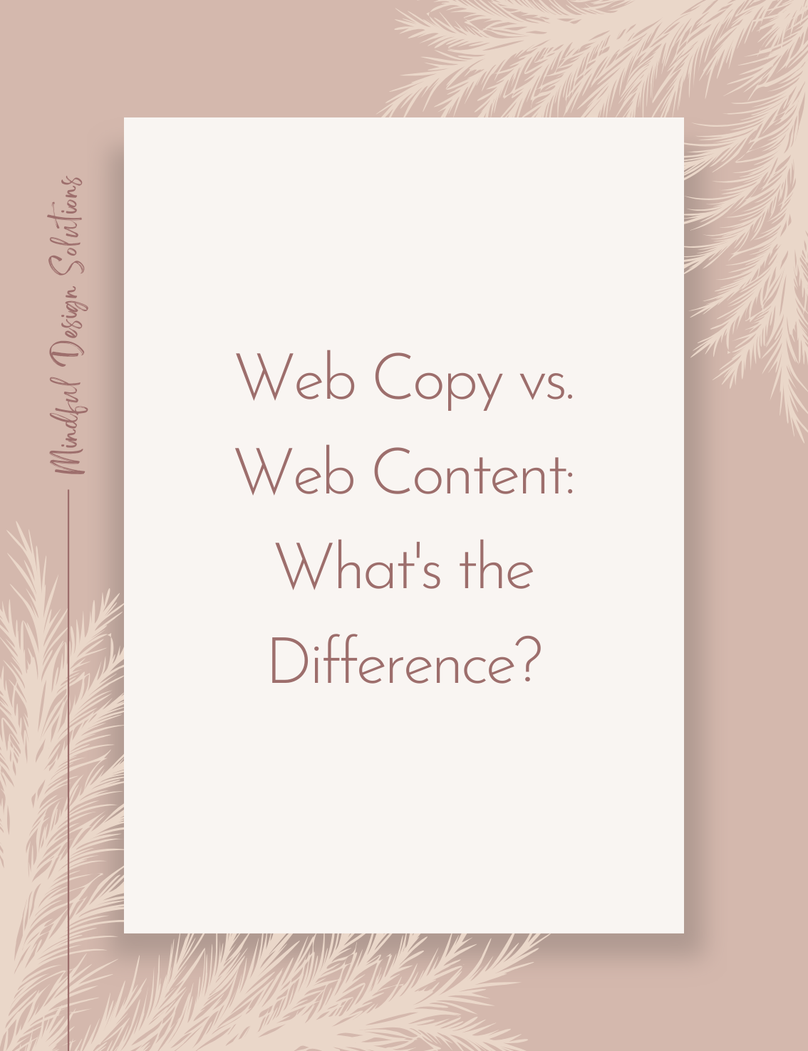 Web Copy vs. Web Content: What's the Difference?