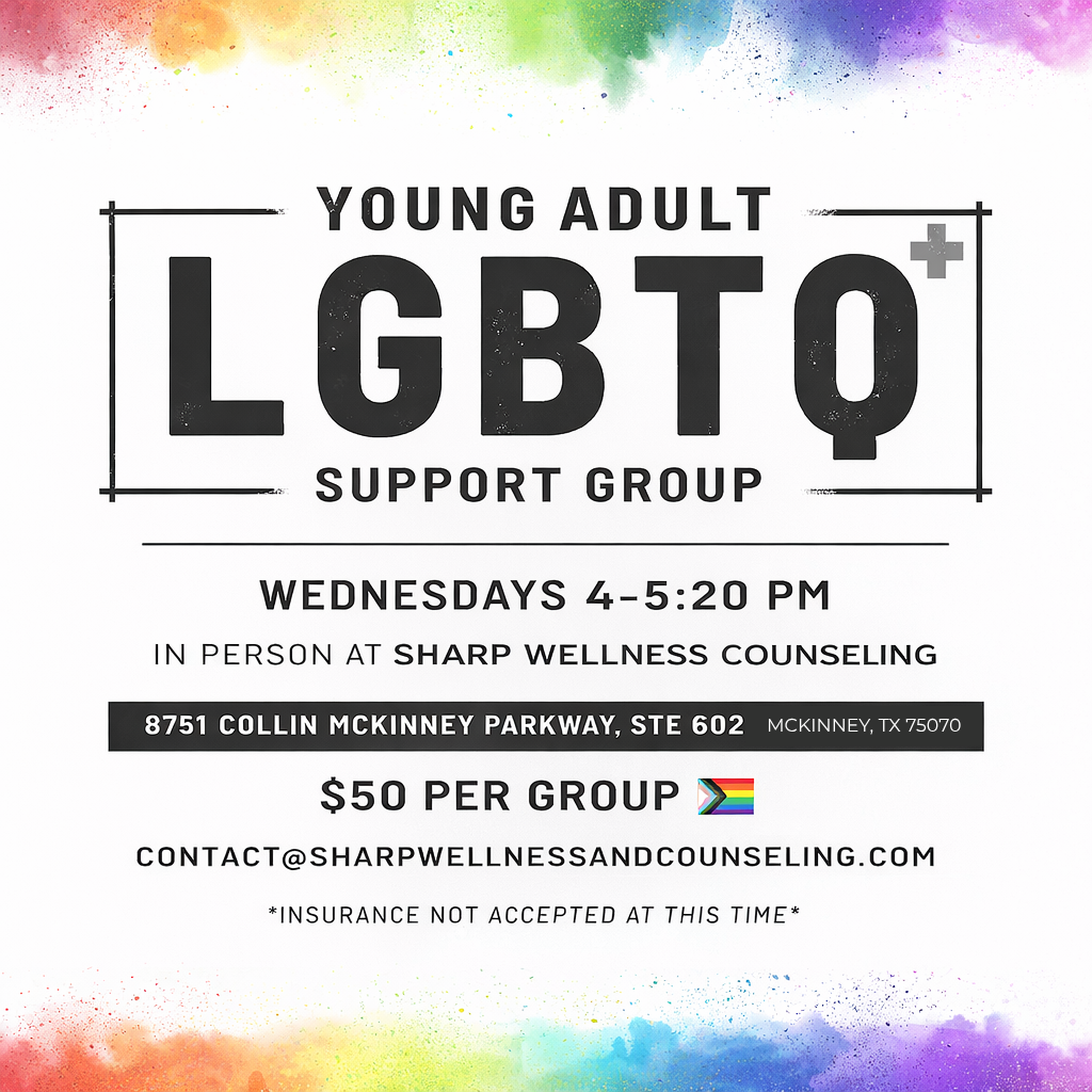 Flyer for Young Adult LGBTQ+ Support Group, Wednesdays from 4 to 5:20 PM at Sharp Wellness Counseling, 8751 Collin McKinney Parkway, Ste 602, McKinney, TX, $50 per group, contact email address, rainbow pride flag icon, colorful paint splashes at the top and bottom.