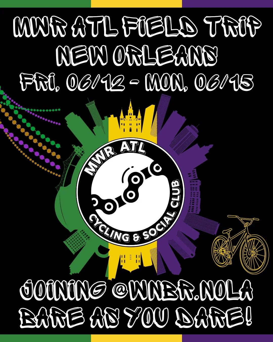 *MWR ATL Field Trip Alert*

In 2025, a contingency of MWR ATL riders went to New Orleans for the World Naked Bike Ride (WNBR) and had an absolute blast. In fact, we had so much fun and the folks @wnbr.nola were so welcoming that we are making it anot