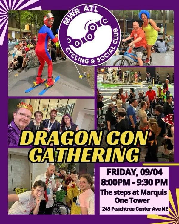 Join your friends and MWR ATL for our annual social meetup at Dragon Con 2026 on Friday, 09/04! We will be perched at our usual spot on the steps of the Marquis One Tower. We are stoked to see y'all out there! 

*Social Event Details*

WHEN: FRI, 09/