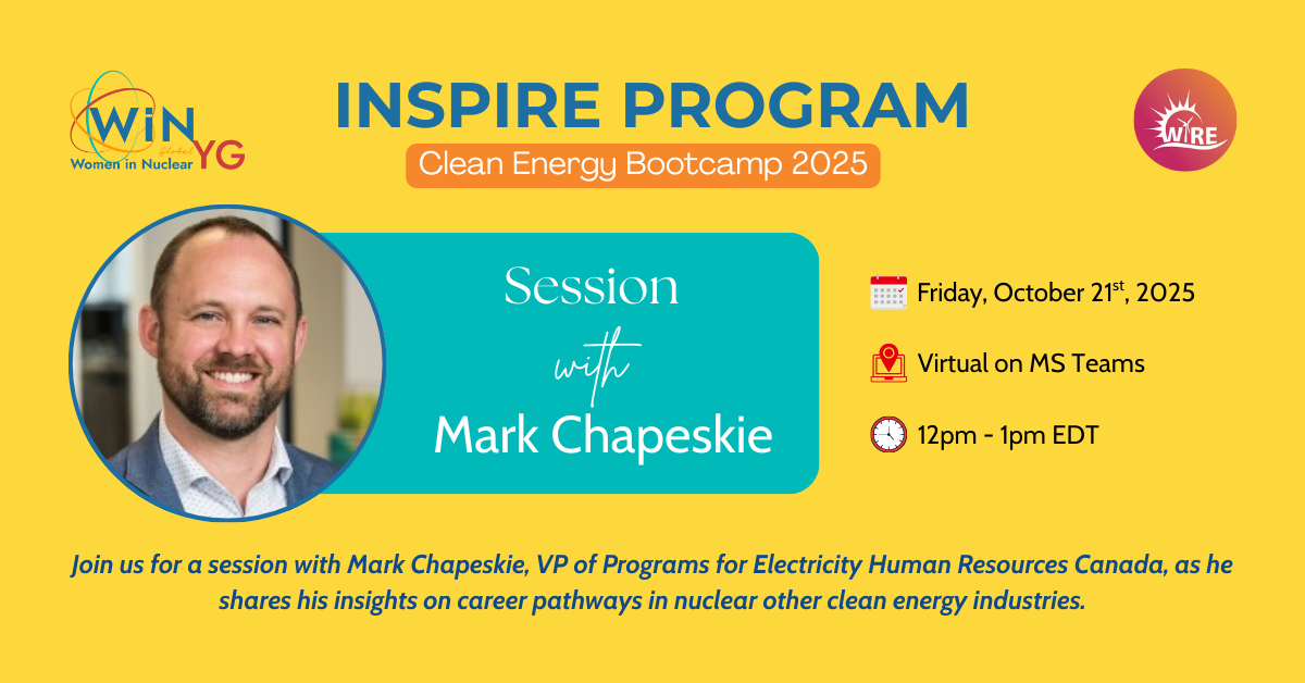 INSPIRE PROGRAM Clean Energy Bootcamp 2025 Career Pathways in Nuclear & Clean Energy Session with Mark Chapeskie