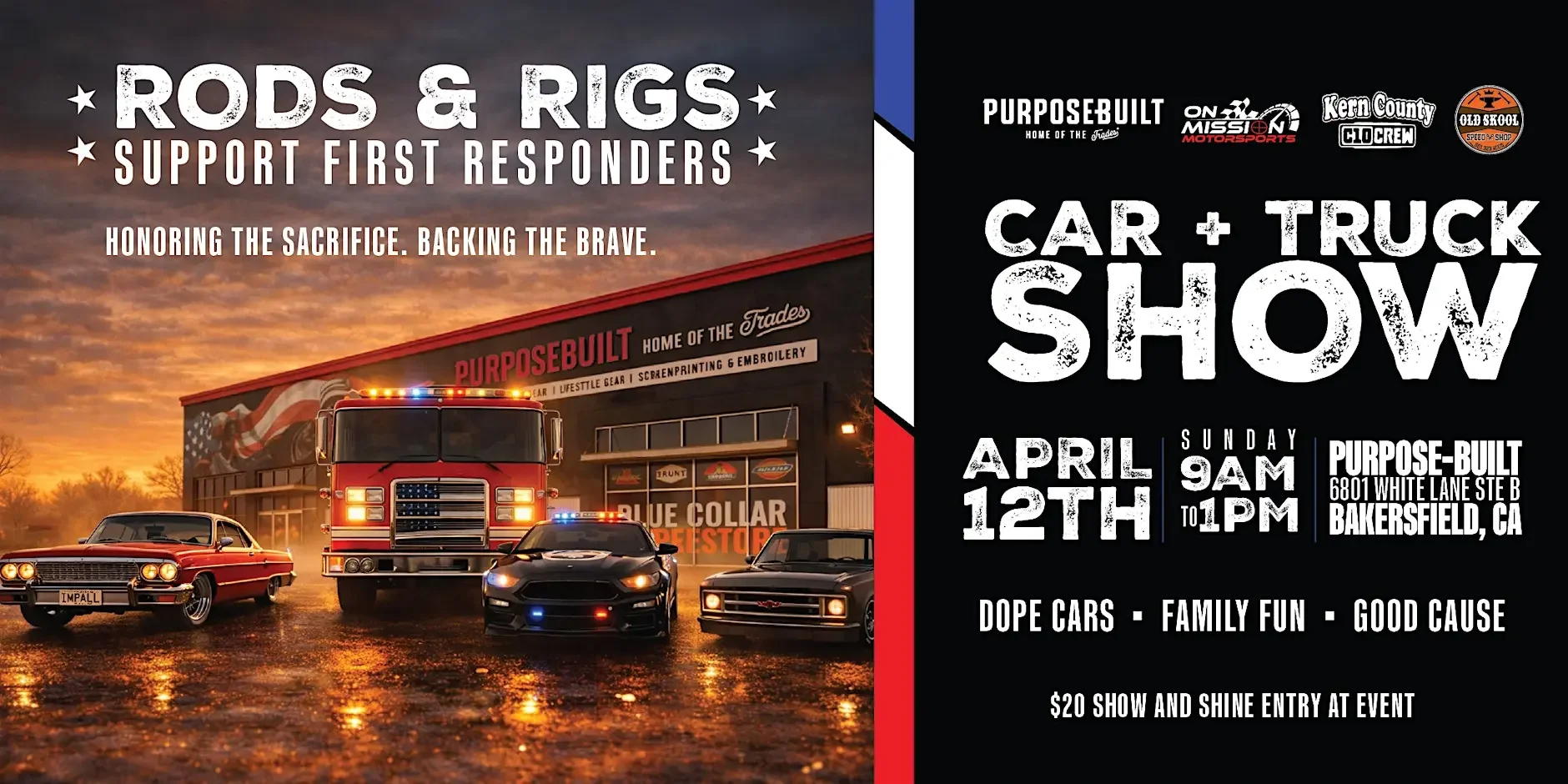 Rods & Rigs - Support First Responders Car + Truck Show // Bakersfield
