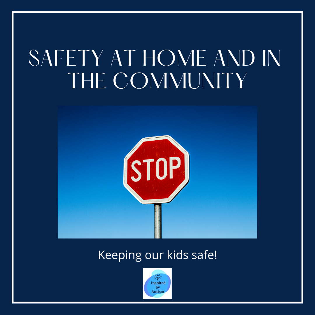 Safety at Home and In the Community Keeping our kids safe! — www