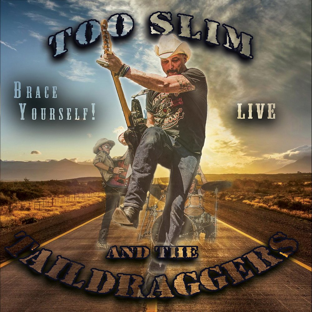 Too Slim & The Taildraggers