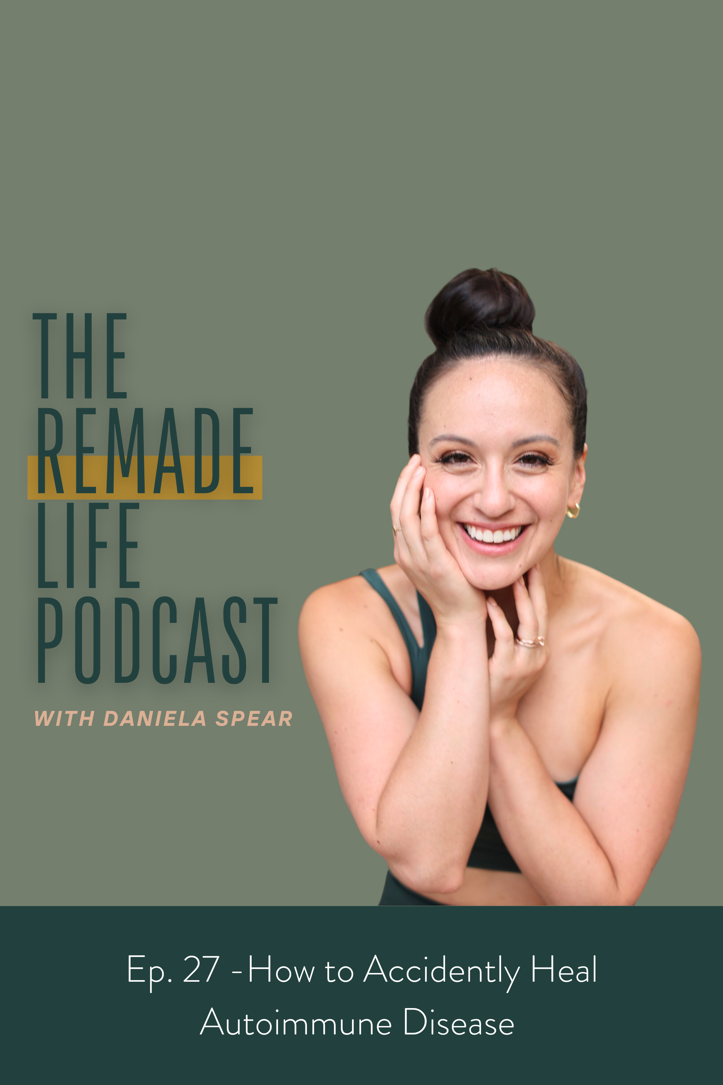 Episode 27 - How to Accidentally Heal Autoimmune Disease