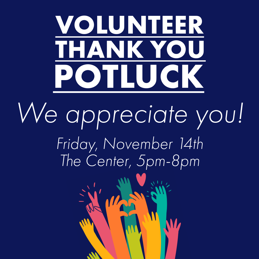 Volunteer Thank You Potluck