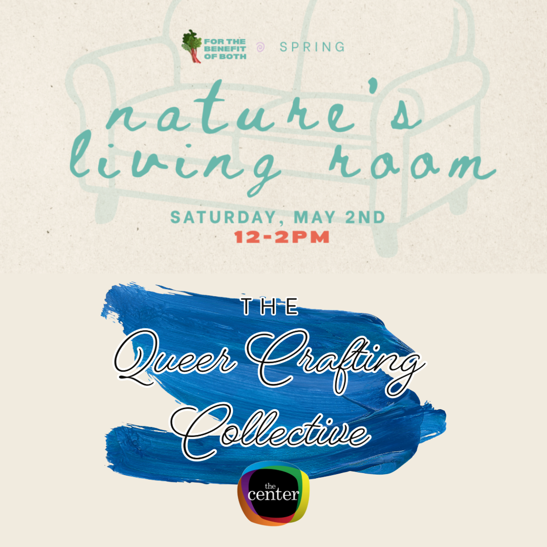 Queer Crafting Collective at Nature's Living Room Event