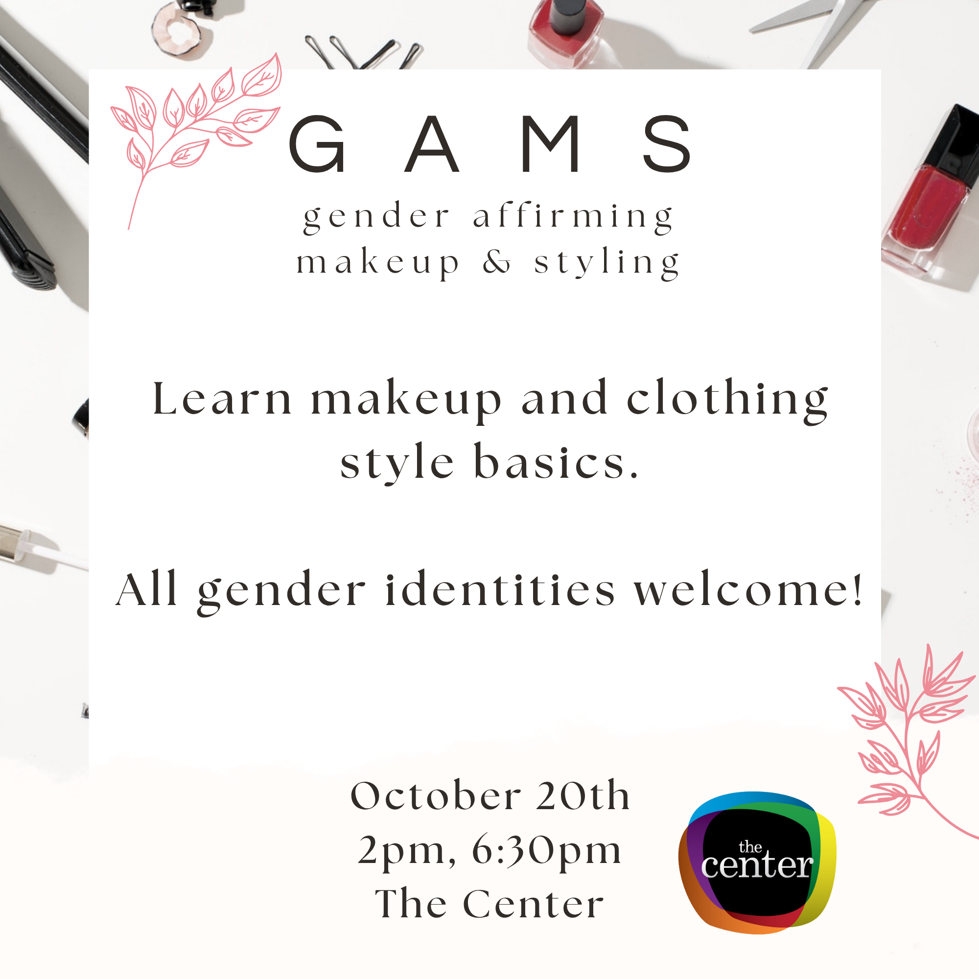 Gender Affirming Makeup &amp; Styling (GAMS) 