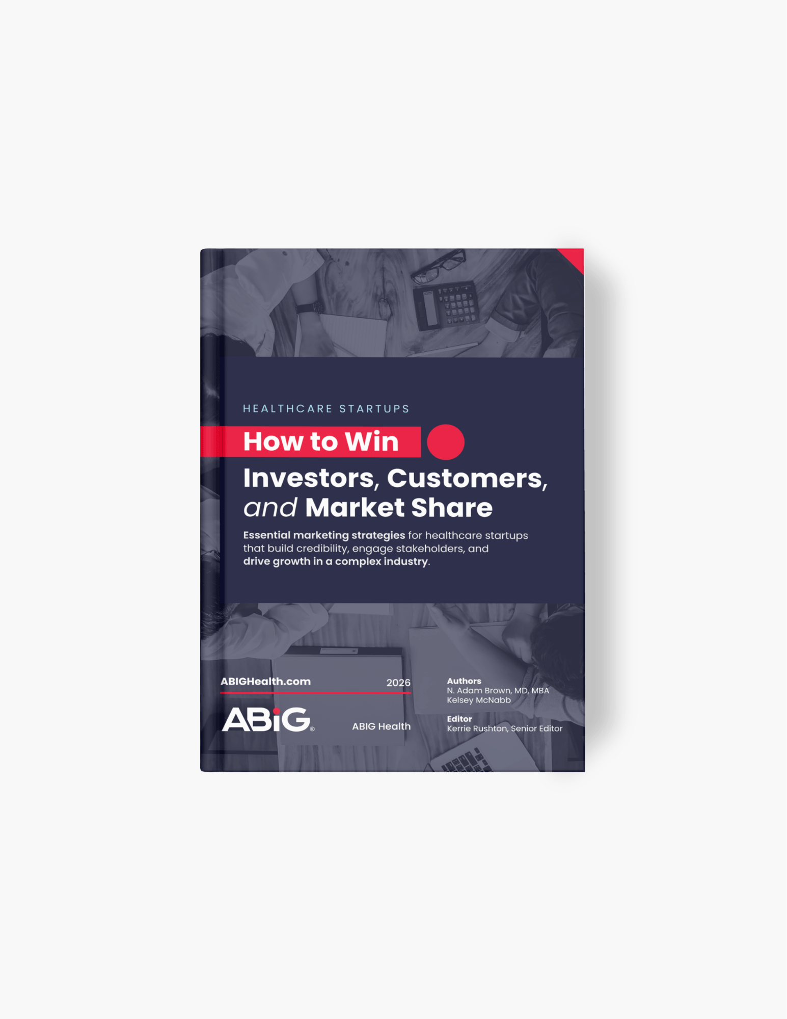 How to Win Investors, Customers, and Market Share