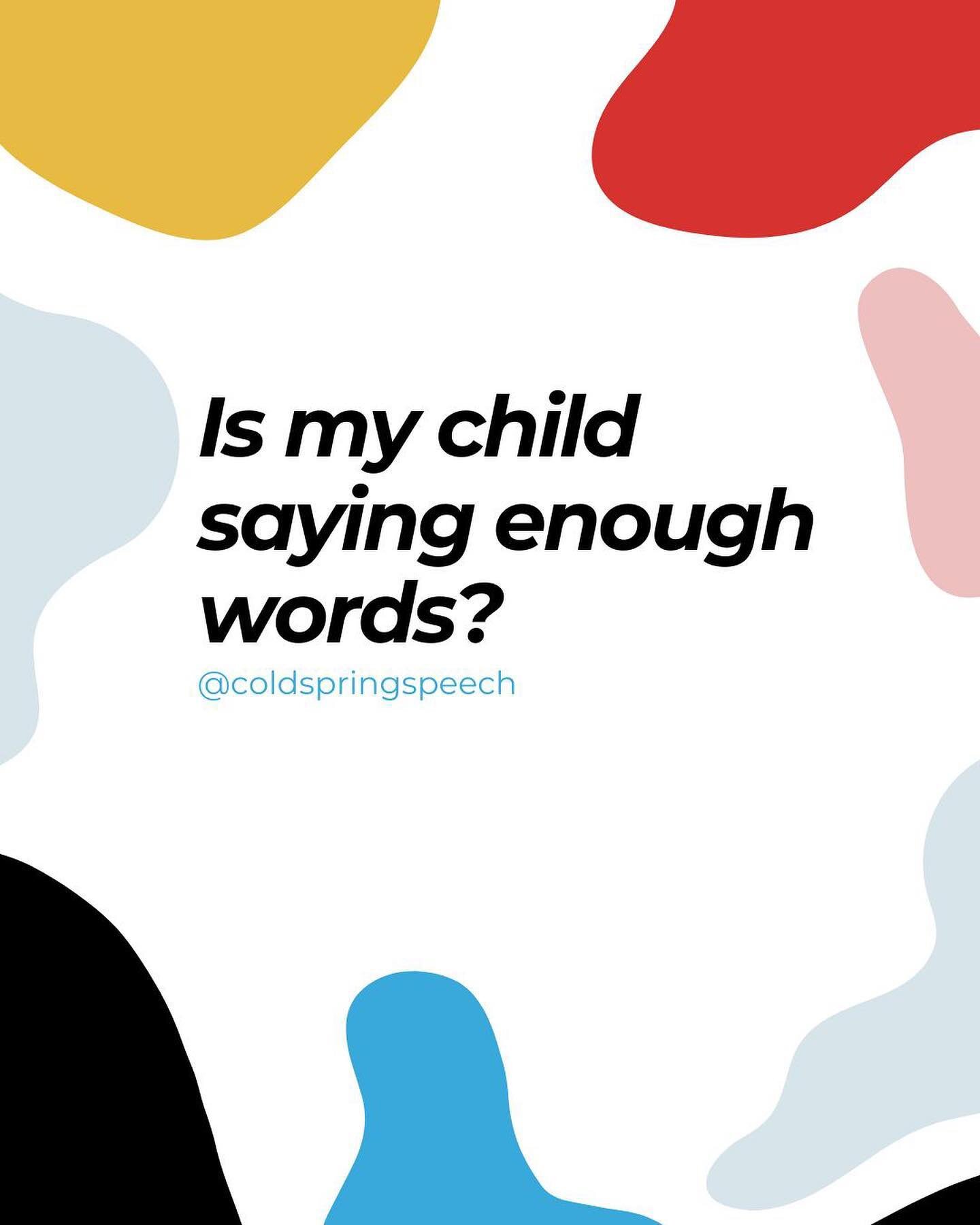 Is my child saying enough words? 🤔

The following numbers are averages, which tell us what 50% of children are doing at a given age. These averages are based on neurotypical language development. Your child&rsquo;s language may or may not follow thi