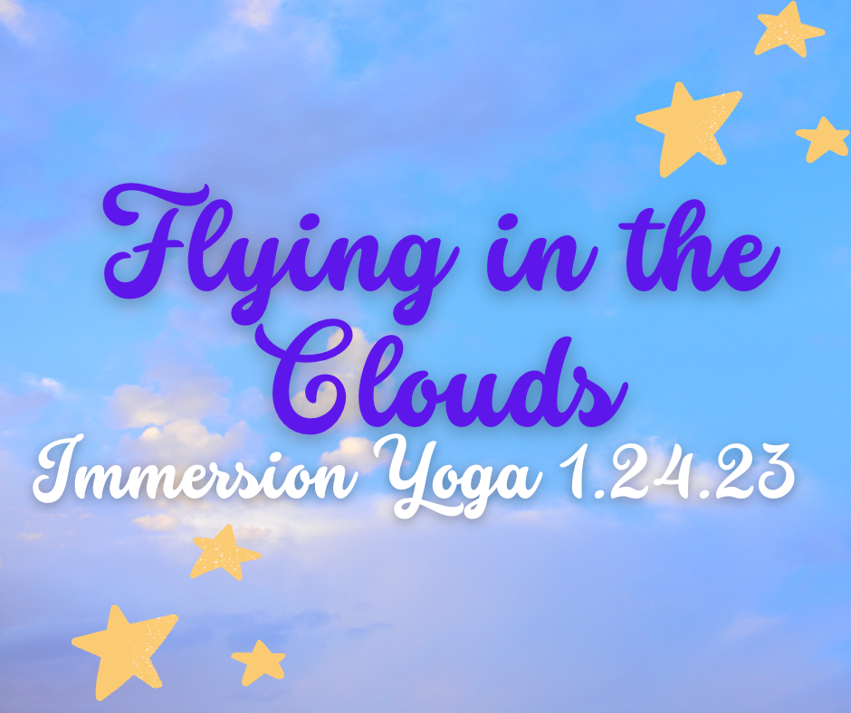 Flying in the Clouds Immersion Yoga