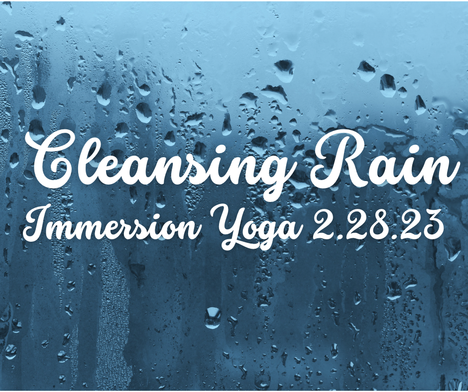 Cleansing Rain Immersion Yoga