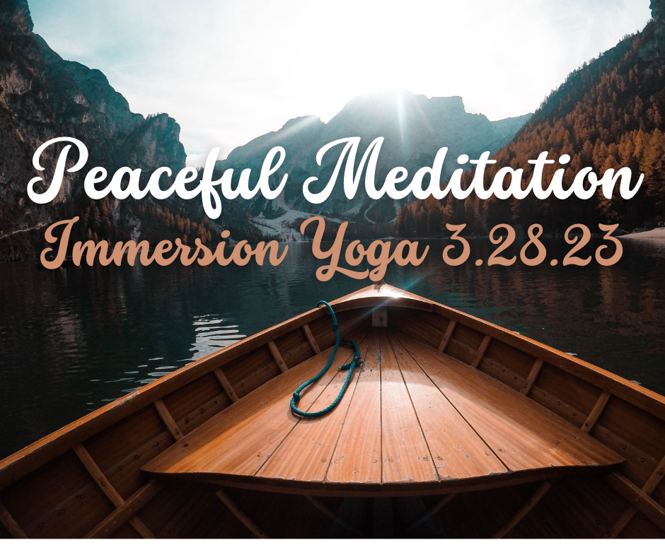 Immersion Yoga: Peaceful Meditation
