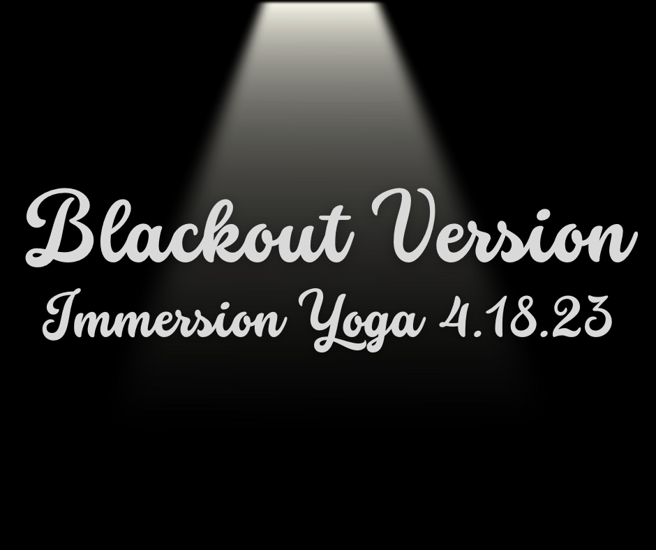 Immersion Yoga: Blackout Version