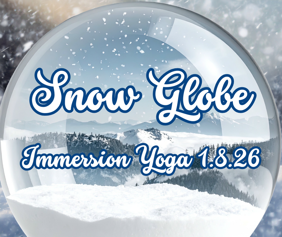 Snow Globe Immersion Yoga