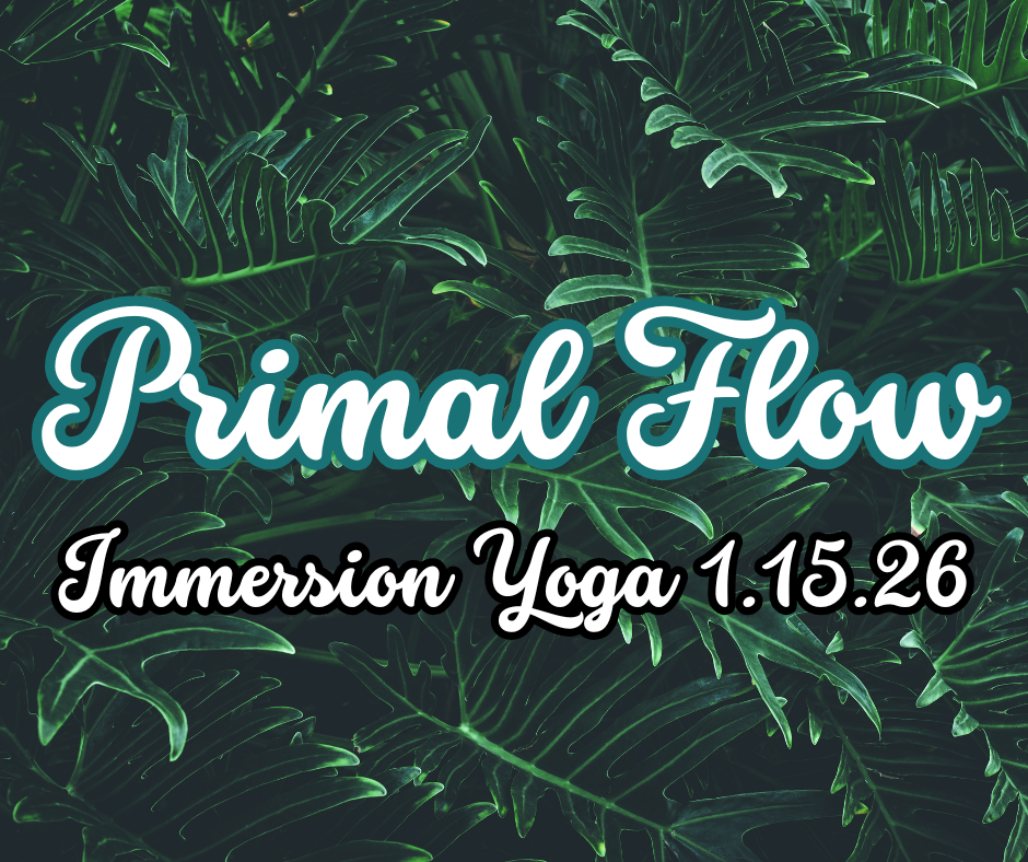 Primal Flow Immersion Yoga