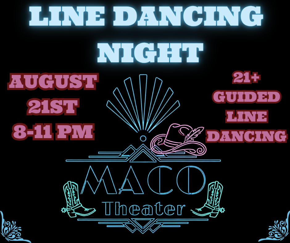 Line Dancing Night at Maco Theater! 21+