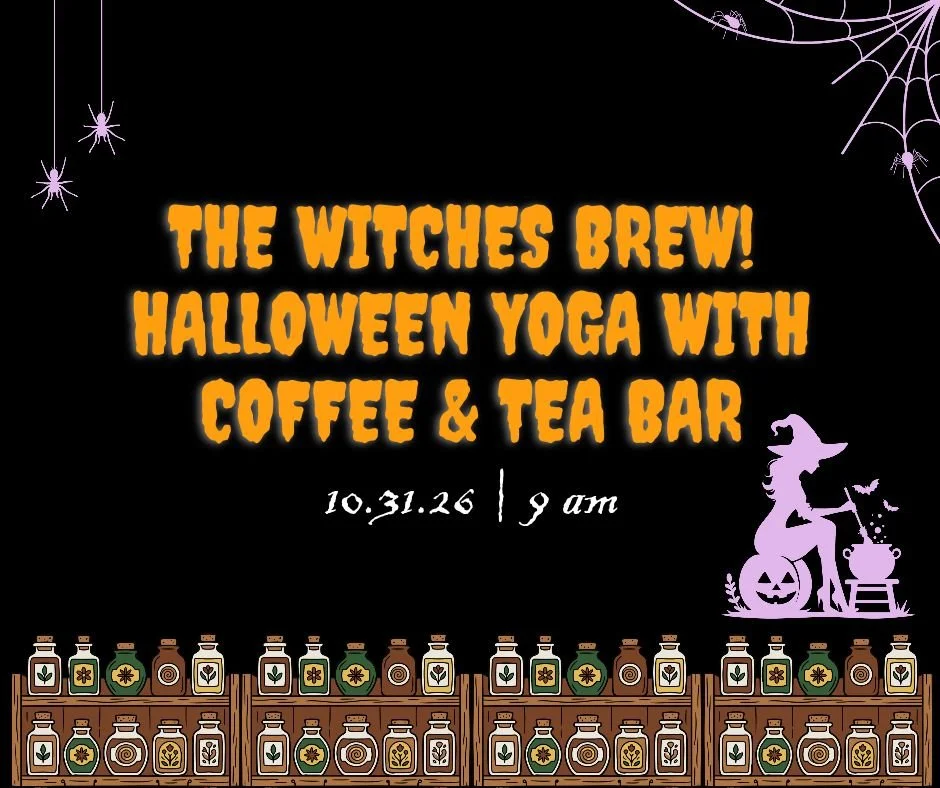 The Witches Brew! Halloween Themed Yoga with Coffee & Tea Bar