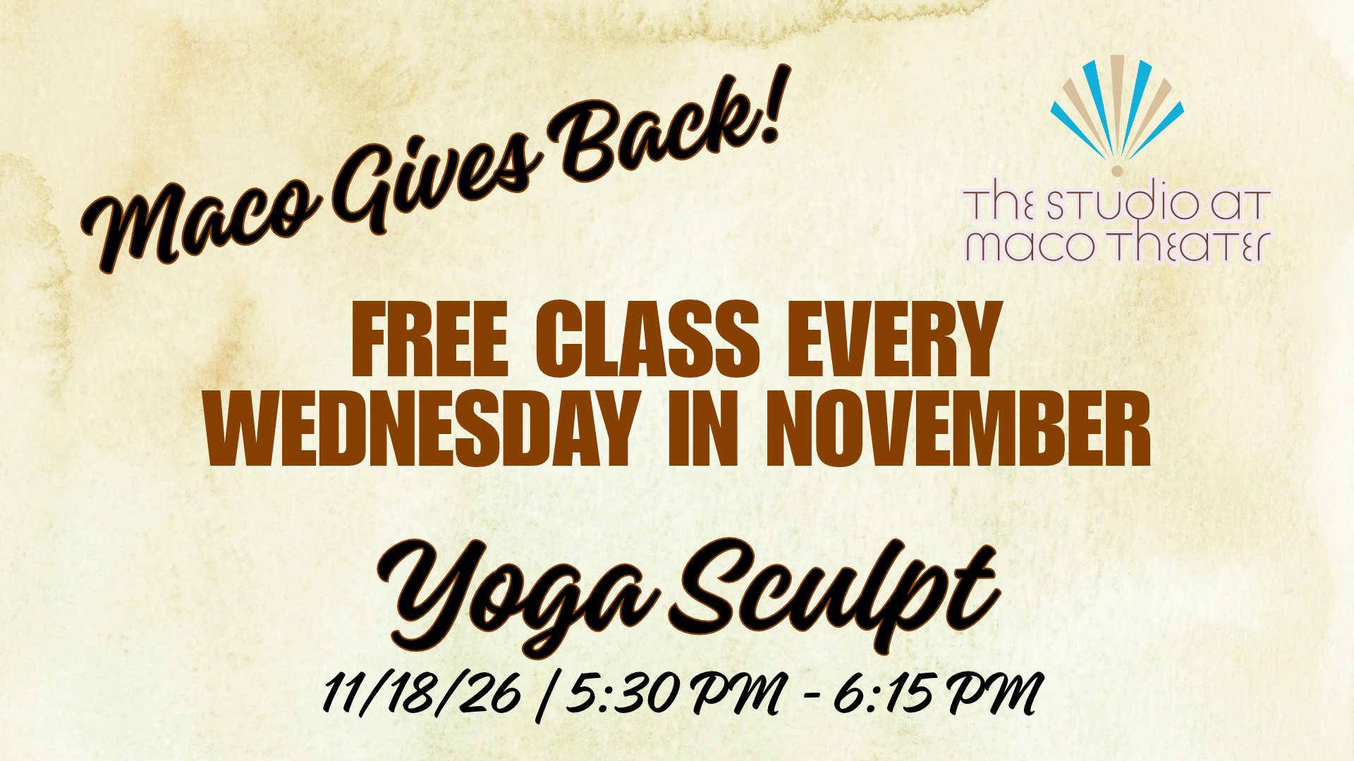 Maco Gives Back! Free Class Every Wednesday in November! Yoga Sculpt 11/18