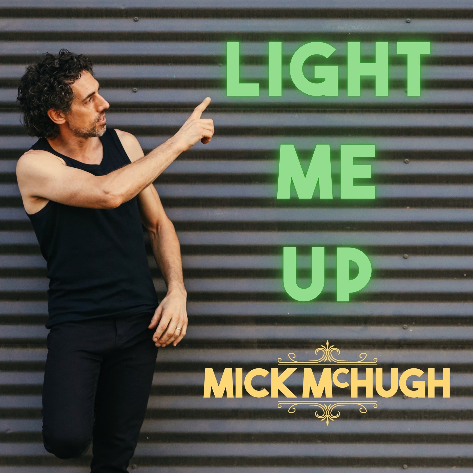 Mick McHugh, Light Me Up Artwork