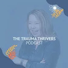 Jenny Hughes, PhD featured on Trauma Thrivers Podcast