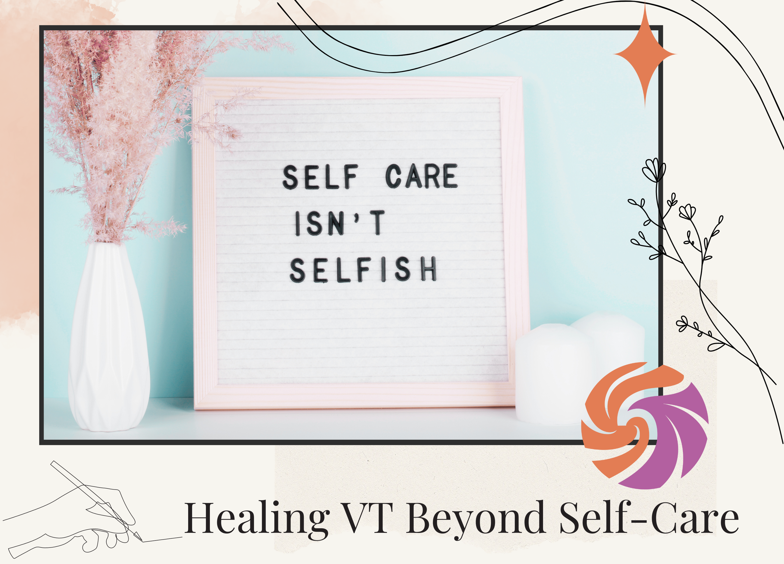 Beyond Self-Care: Healing Your Heart While Healing Others as a Trauma Therapist