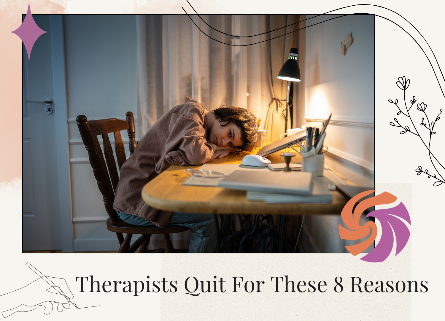 The 8 Things That Push Good Therapists Out the Door
