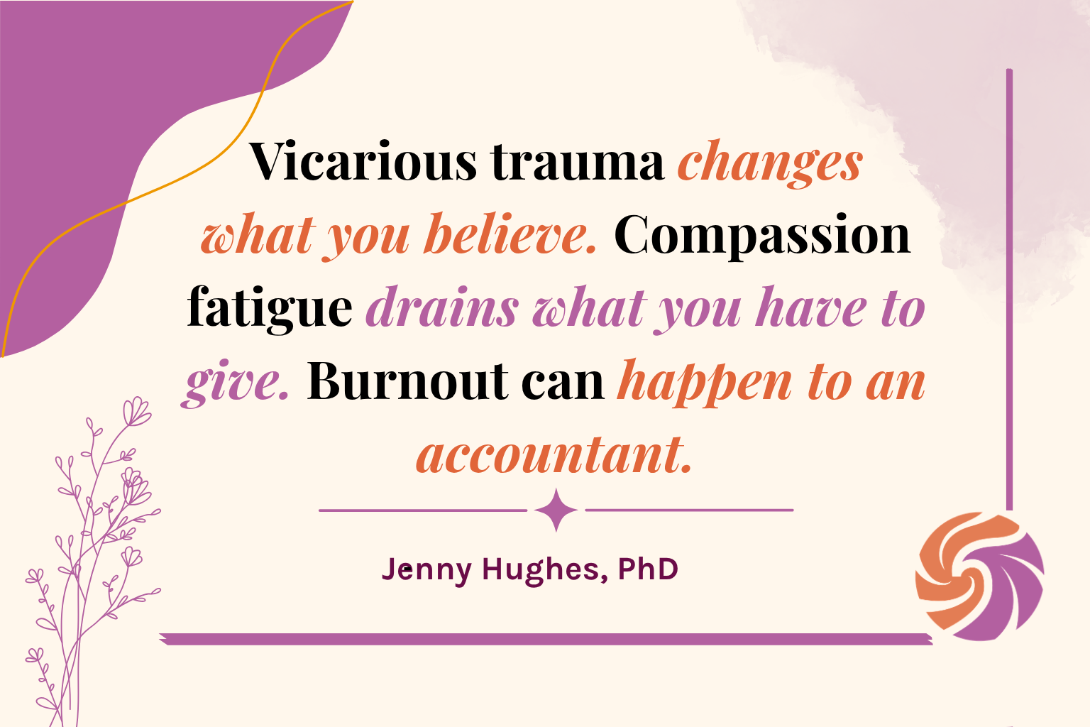 Quote by Jenny Hughes, PhD distinguishing vicarious trauma, compassion fatigue, and burnout