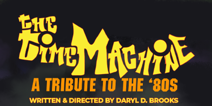 The Time Machine - A Tribute To The 80's