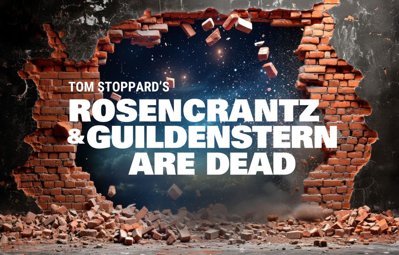 Rosencrantz and Guildenstern Are Dead