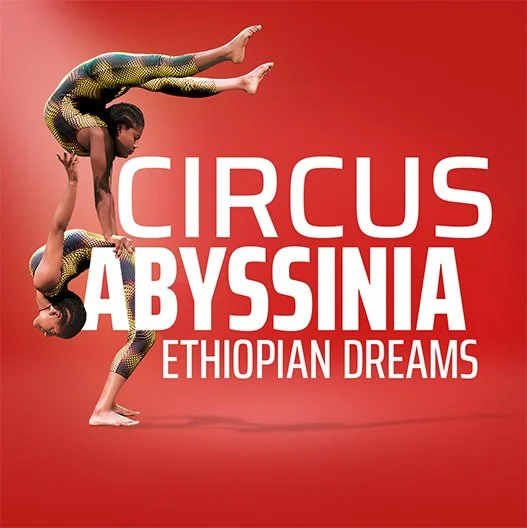 Circus Abyssinia: Ethiopian Dreams