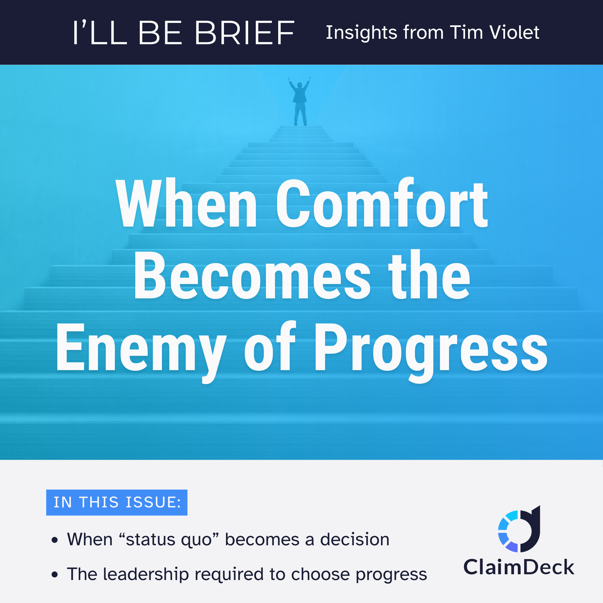 When Comfort Becomes the Enemy of Progress