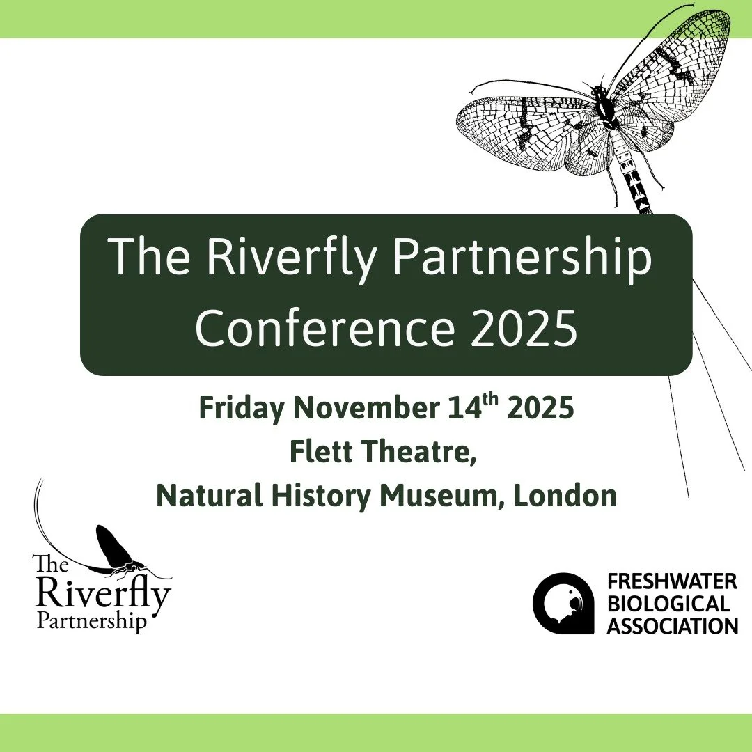 📅 Save the Date! 📅🐛

We&rsquo;re excited to announce that the Riverfly Conference 2025 will take place on Friday 14th November at the Natural History Museum, London. 🎉

🎟️ Tickets are now on sale &ndash; join us either in-person or online, for a