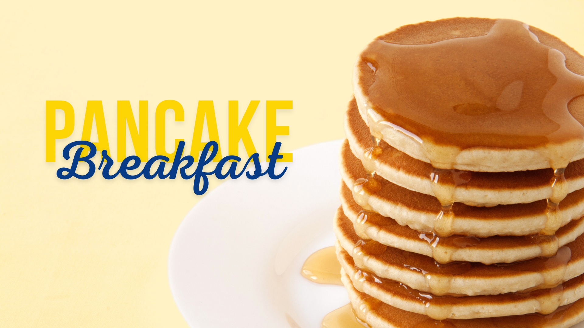 Pancake Breakfast