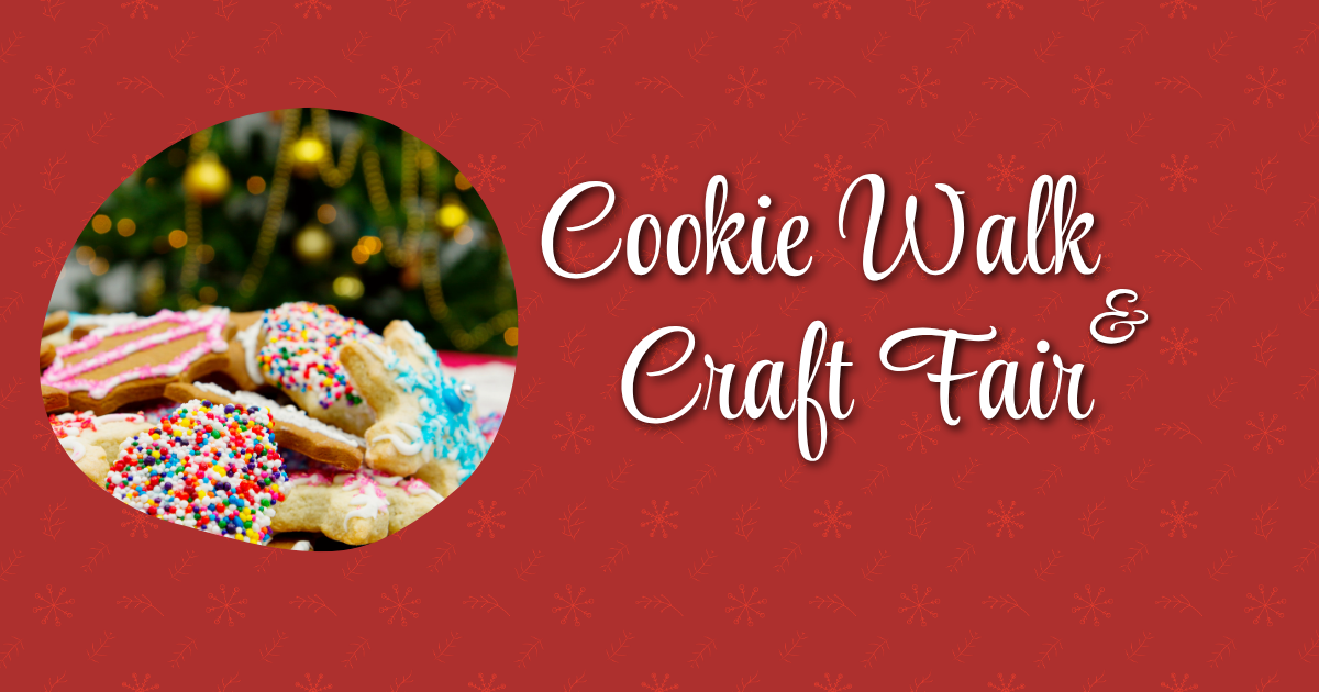 Cookie Walk &amp; Craft Fair
