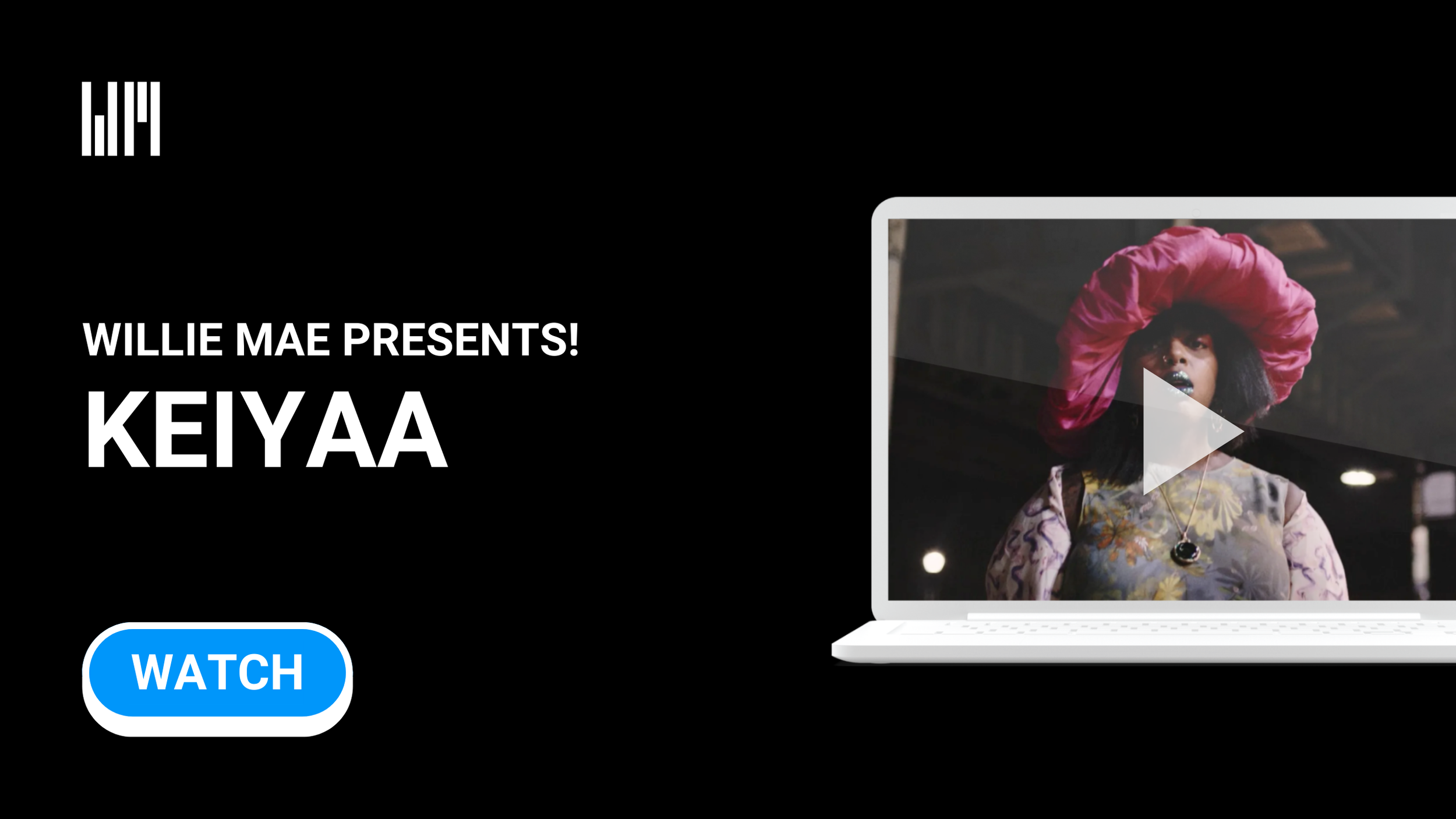 09_Willie Mae Presents! Keiyaa.png