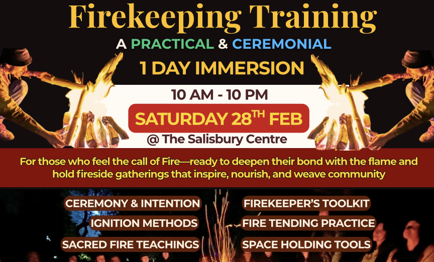 1 Day Firekeeping Training (Practical & Ceremonial immersion)