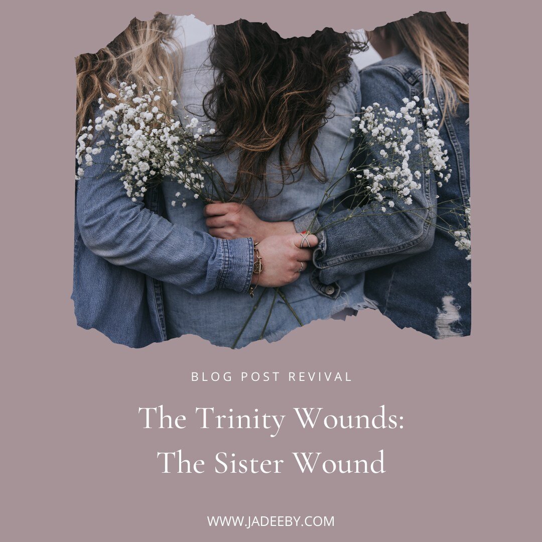 The second of the three wounds is up today&hellip; the sister wound. This is the wound I see most often embedded in our culture to a point where it&rsquo;s become the &ldquo;norm&rdquo; and that makes me sad. Women tearing other women down is so comm