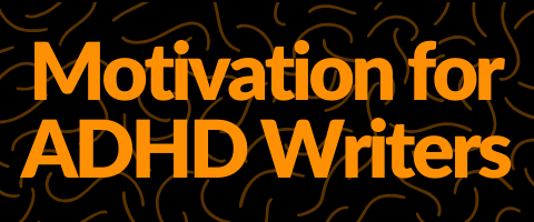 Image for the Motivation for ADHD Writers class