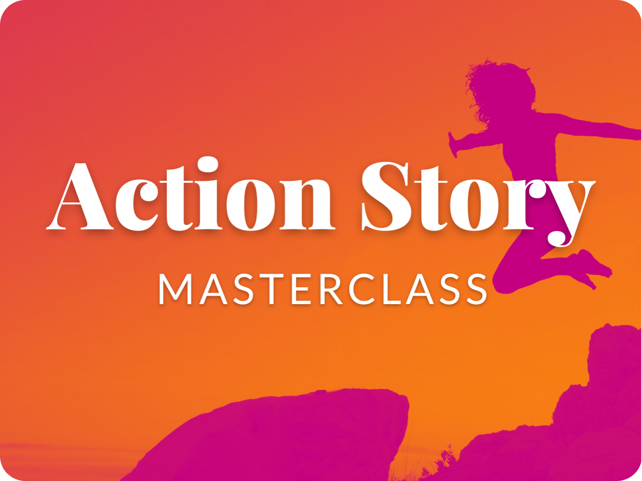 Image of Action Masterclass