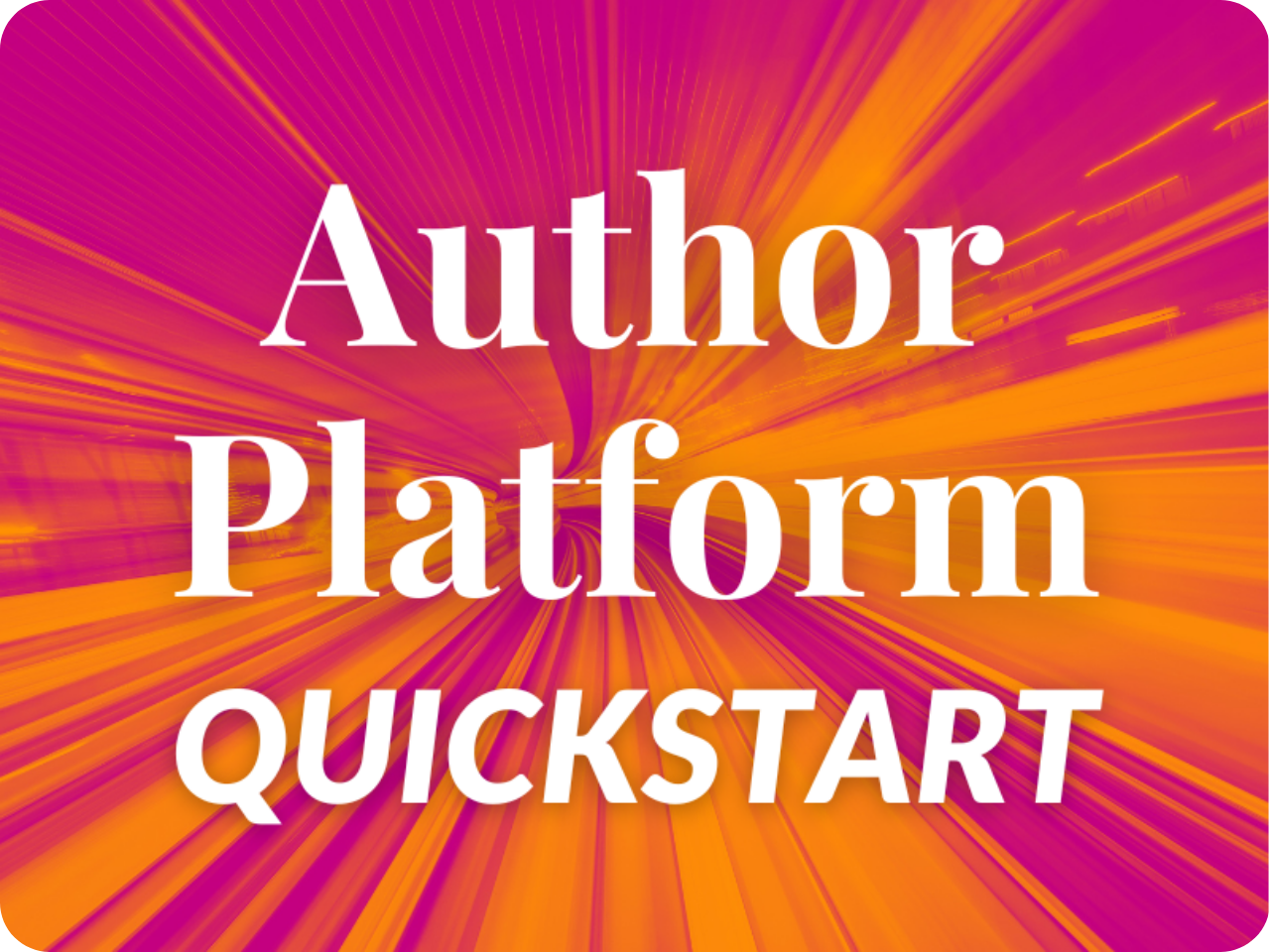 Image of Author Platform Quickstart