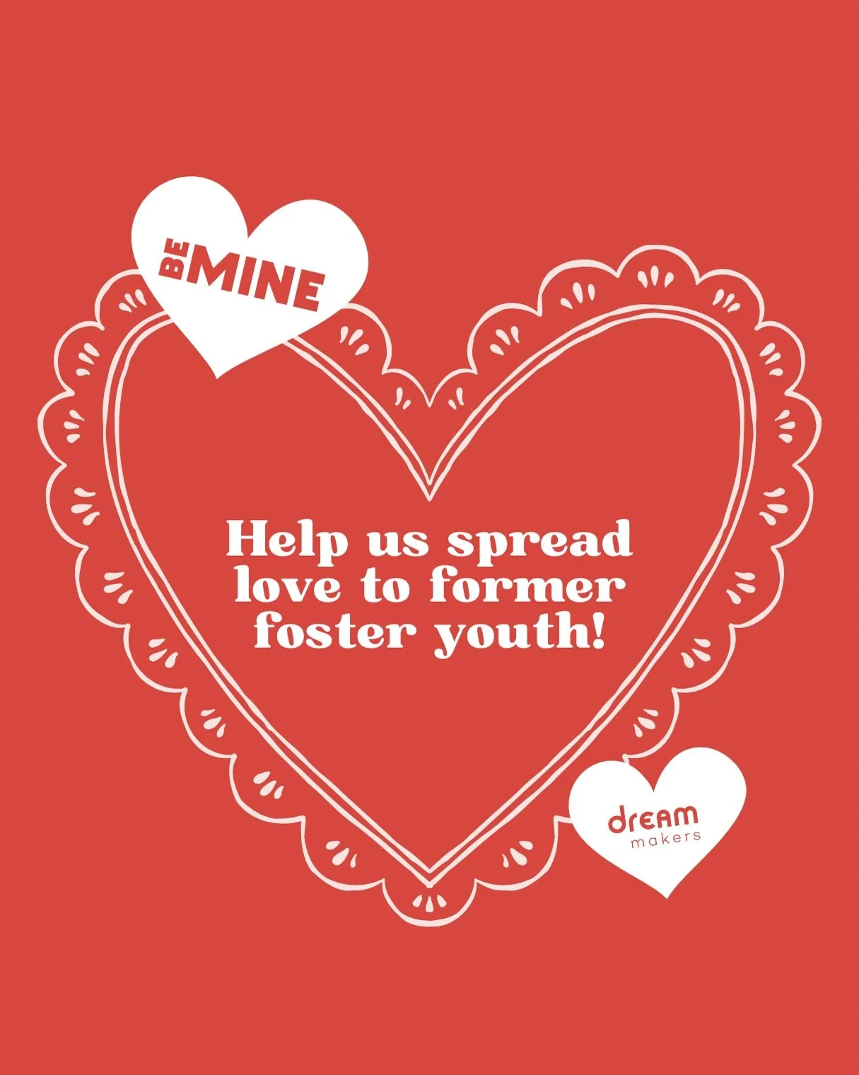 Valentine&rsquo;s Day is one of our favorite times of year at Dream Makers because it gives us the chance to show aged-out foster youth just how much they matter and we&rsquo;re always so grateful to see our community join us in this tradition.

Ther