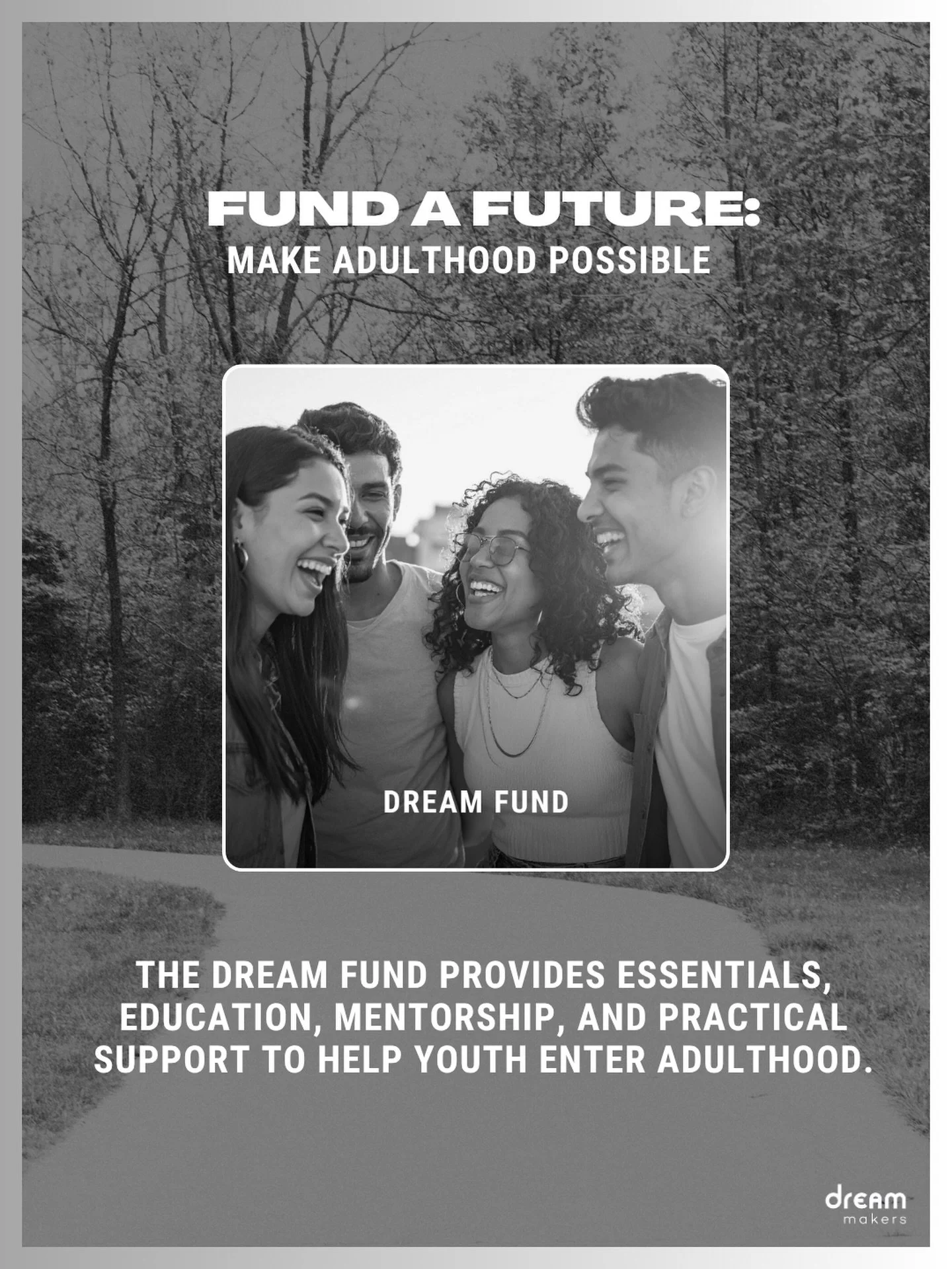 Every young person deserves the chance to step into adulthood with hope, stability, and someone in their corner. 🫂

Your gift to the Dream Fund helps provide the essentials and opportunities young adults aging out of foster care need to build a stro