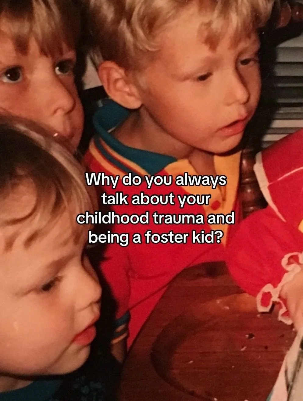 &ldquo;One of the biggest beliefs you develop as a foster kid is that you don&rsquo;t belong. You start to believe the good things in life aren&rsquo;t meant for you.

You spend so much time wondering where you went wrong, because everyone else seems